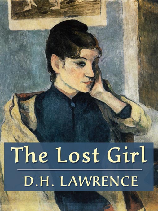 Title details for The Lost Girl by D. H. Lawrence - Available
